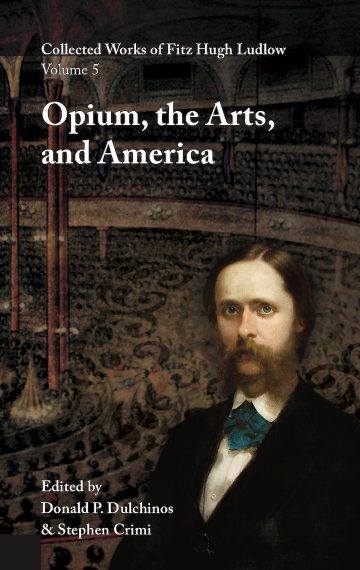Volume 5 | Opium, the Arts, and America