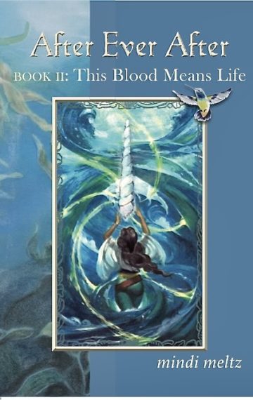 After Ever After, Book Two: This Blood Means Life